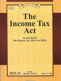 Universal’s The Income Tax Act [Bare Act] as Amended by The Finance Act, 2022