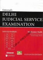Universal's Delhi Judicial Service Exam Solved Papers [11th Edition] by Shailender Malik