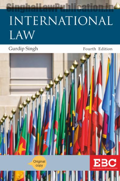singh_g_international_law_4_2024_cover International Law by Gurdip Singh and Amrita Bahri - Image 1