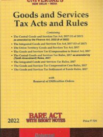 Universal’s Goods & Service Tax [GST] Act & Rules [Bare Act with Short Notes] 2022