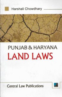 CLP's Punjab & Haryana Land Laws by Harshali Chowdhary