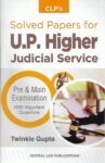 CLP's Solved Papers for UP Higher Judicial Services [HJS] Prelims & Mains Exam