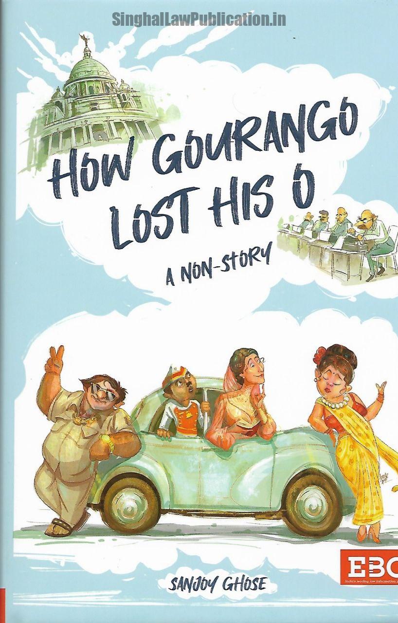 How GourangO Lost his O - A Non-Story by Sanjay Ghose for BA LL.B. GGSIPU LLB 1st Semester How GourangO Lost his O - A Non-Story by Sanjay Ghose for BA LLB - Image 1