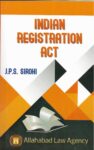 Indian Registration Act by JPS Sirohi [Allahabad Law Agency]