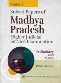 Singhal's SOLVED Papers of MP HJS Prelims & Mains Exam by Pawan Kumar