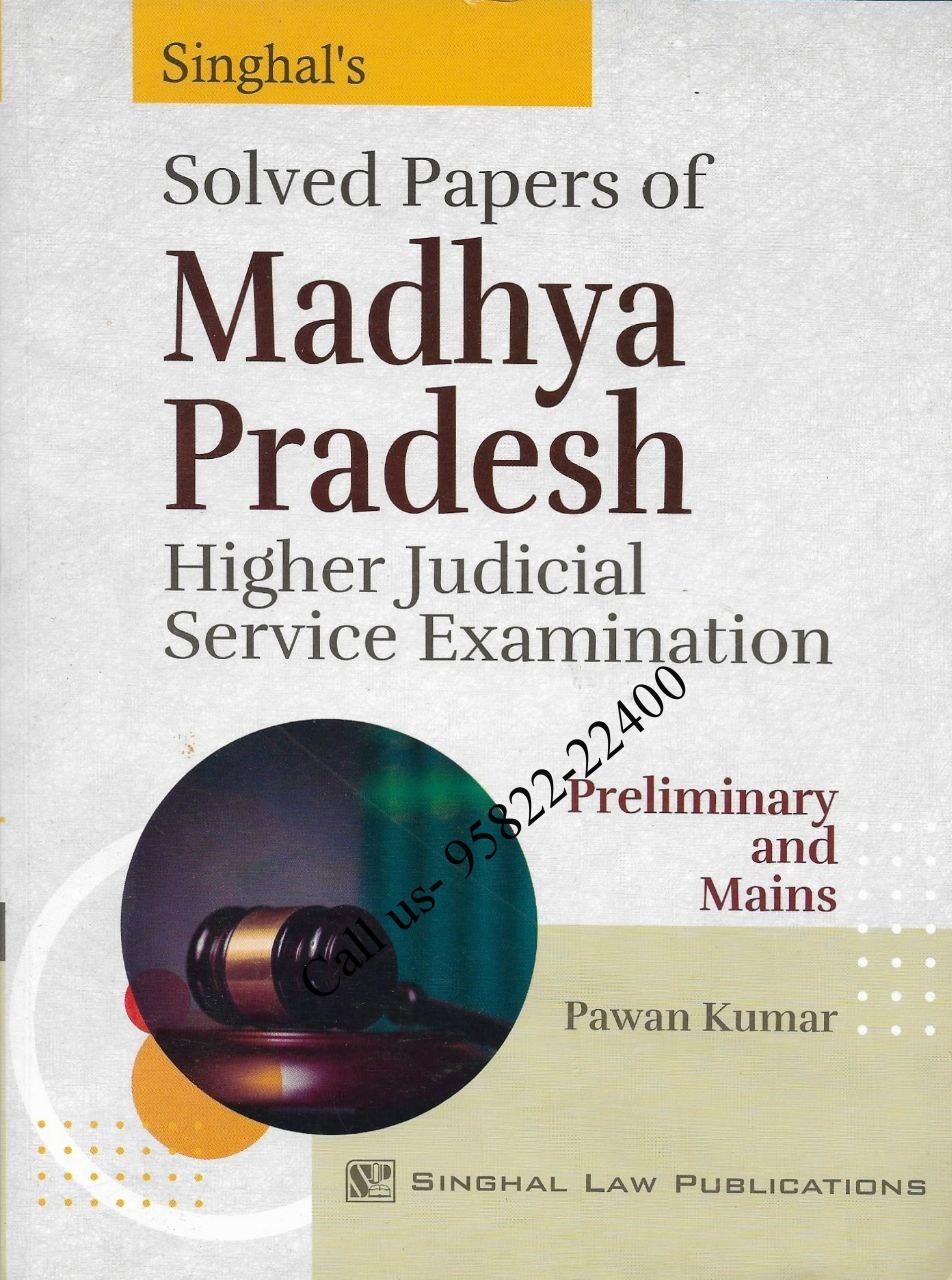 Singhal’s SOLVED Papers of MP HJS Prelims & Mains Exam by Pawan Kumar