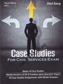Ethics Case Studies for Civil Services Exam [3rd Edition] by Atul Garg