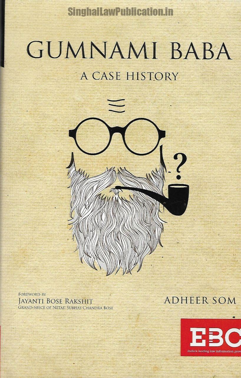 Gumnami Baba - A Case History by Adheer Som Gumnami Baba - A Case History by Adheer Som - Image 1
