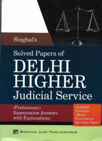 Singhal's SOLVED Papers of Delhi HJS Prelims & Unsolved Mains Questions