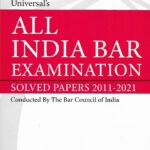 Universal's (AIBE) All India Bar Exam SOLVED Papers 2011-2021 [LexisNexis]