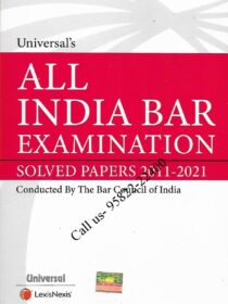 Universal’s (AIBE) All India Bar Exam SOLVED Papers 2011-2021 [LexisNexis]