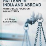 Sentencing Pattern in India and Abroad with Special Focus on Indian System