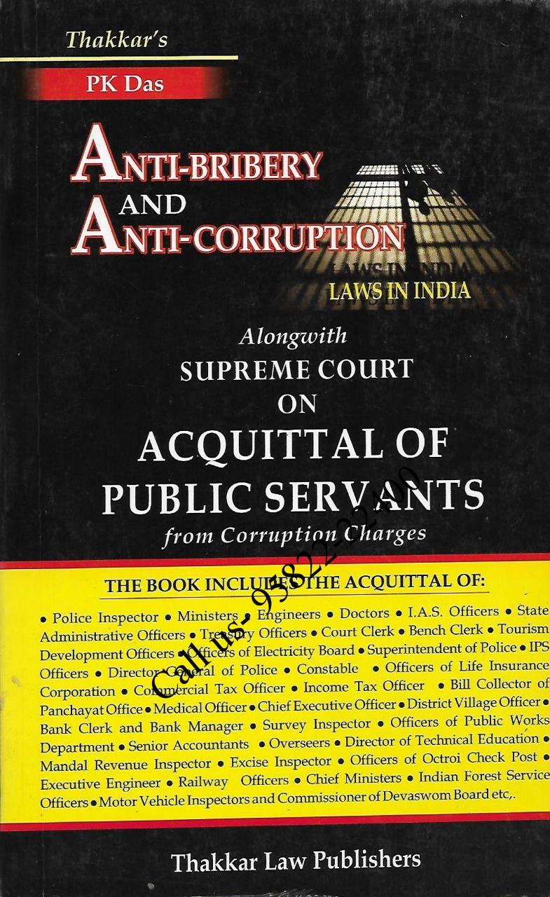 Thakkar’s Anti Bribery & Anti Corruption Laws in India by PK Das