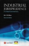 Industrial Jurisprudence: A Critical Commentary by Dr. E M Rao [LexisNexis]