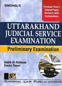 Singhal's Uttarakhand Judicial Service PRELIMS Exam (PYQ Solved Papers) 2023