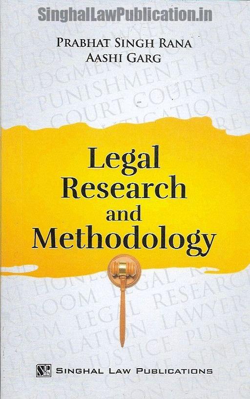 Singhal's Legal Research and Methodology Singhal's Legal Research and Methodology 2023 Edition - Image 1