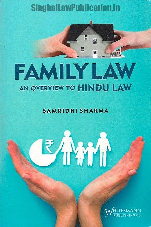 Family Law an Overview to Hindu Law by Samridhi Sharma Whitesmann (2) Family Law - An Overview to Hindu Law by Samridhi Sharma - Image 1