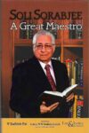 Soli Sorabjee - A Great Maestro by V Sudhish Pai [Law & Justice]