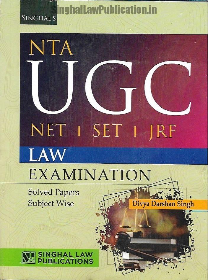Singhal's NTA UGC- NET, SET, JRF (Paper-2 LAW) Exam Solved Papers Singhal's NTA UGC- NET, SET, JRF (Paper-2 LAW) Exam Solved Papers - Image 1
