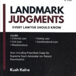 Landmark Judgements by Kush Kalra [WhitesMann]