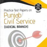 Practice Test Papers on Punjab Civil Services Exam [Judicial Branch]