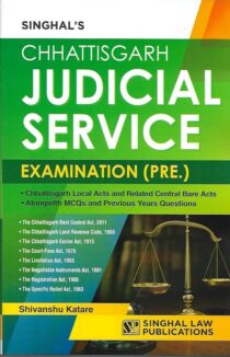 Singhal's Chhattisgarh Judicial Service Exam (Prelims) by Shivanshu Katare
