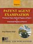 Singhal's Patent Agent Exam Solved Previous Year Papers