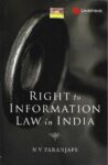 Right to Information Law in India by NV Paranjape [LexisNexis]