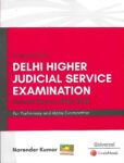 Universal's Delhi Higher Judicial Service Exam [HJS] Solved Papers by Narender Kumar