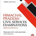 HPJS Civil Services Exam (Judicial Branch) Prelims Solved and Mains Unsolved  by Tarun Chuttani