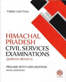 HPJS Civil Services Exam (Judicial Branch) Prelims Solved and Mains Unsolved by Tarun Chuttani