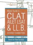 Master Guide to CLAT, AILET, LSAT & LL.B. Exams [Law & Justice Co.]