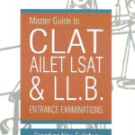 Master Guide to CLAT, AILET, LSAT & LL.B. Exams [Law & Justice Co.]