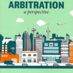 Infrastructure Arbitration - A Perspective by Manoj K Singh [LexisNexis]