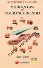 Modern Law of Insurance in India [6th Edition] by KSN Murthy & KVS Sarma.