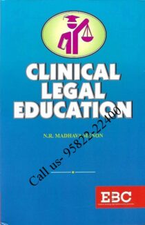 Clinical Legal Education by NR Madhava Menon.