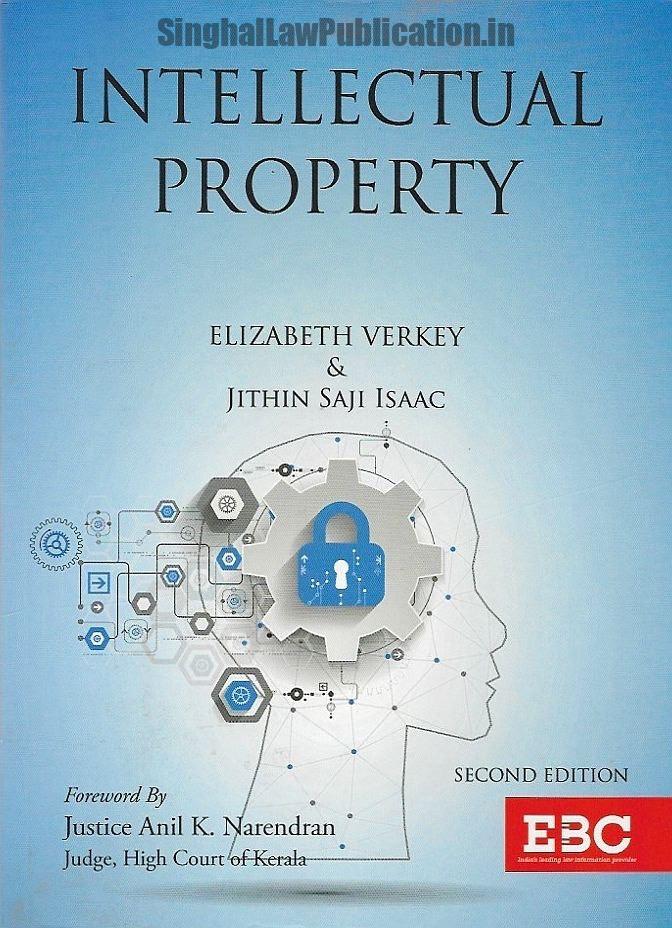 Intellectual Property by Elizabeth Verkey & Jithin Saji Isaac Intellectual Property by Elizabeth V & Jithin Isaac (2nd Edition) EBC - Image 1