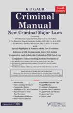 KD Gaur’s Criminal Manual (New Criminal Major Laws) The Bharatiya Sanhita (BNSS,BSA,BNS)