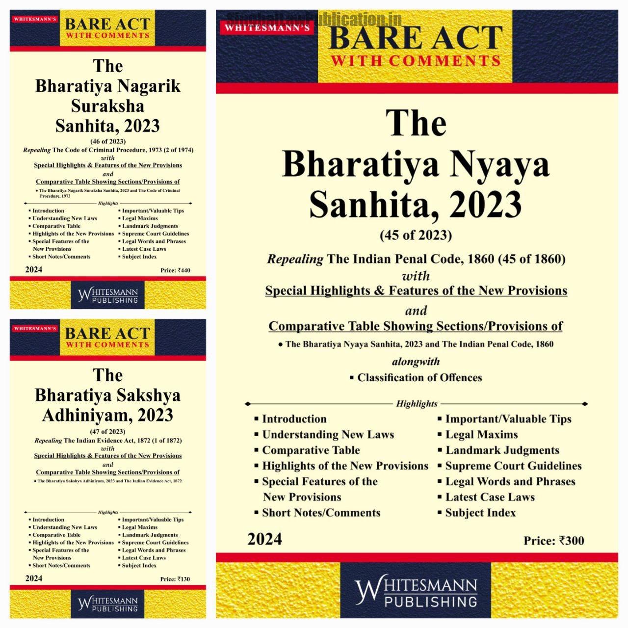 SET of 3 Bare ACT Books WhitesMann’s The Bharatiya Nagarik Suraksha Sanhita, 2023, The Bharatiya Sakshya Adhiniyam, 2023 and The Bharatiya Nyaya Sanhita, 2023. WhitesMann’s All 3 New Criminal Acts. BARE ACT with Comments. WhitesMann’s (Combo of 3 Bare Act) The Bharatiya Sakshya Adhiniyam, Bh. Nagarik Suraksha, Bh. Nyaya Sanhita - Image 1