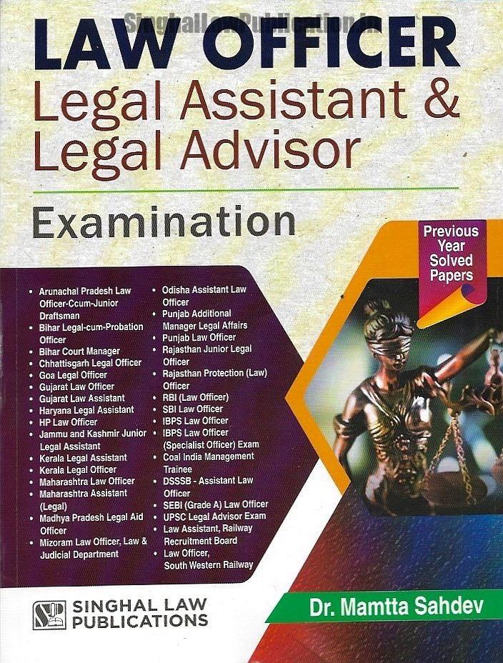 Singhal's Law Officer, Legal Assistant & Legal Advisor by Dr. Mamtta Sahdev. Singhal's Law Officer, Legal Assistant & Legal Advisor (Previous Years Solved Papers) - Image 1