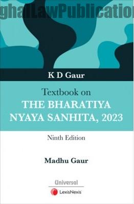 9789395116930-Textbook-on-The-Bharatiya-Nyaya-Sanhita-2023-lexis Textbook on The Bharatiya Nyaya Sanhita, 2023 by K D Gaur - Image 1