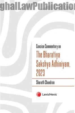 Concise-Commentary-on-The-Bharatiya-Sakshya-Adhiniyam-2023-Sharath Chandran2 Concise Commentary on The Bharatiya Sakshya Adhiniyam, 2023 - Image 1