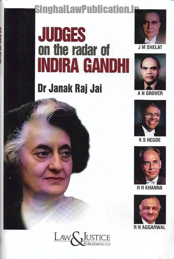Judges on the Radar of Indira Gandhi by Janak Raj Jai