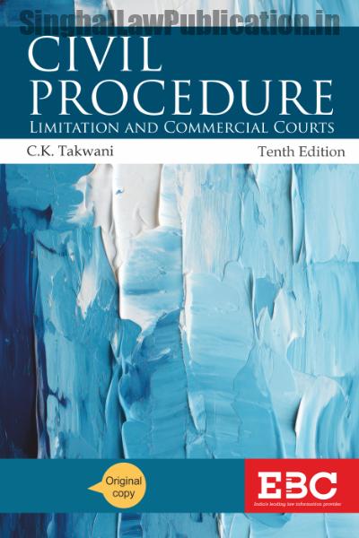 takwani_civil_procedure_10_2024_cover 2 EBC's Civil Procedure (CPC) by C.K. Takwani - Image 1