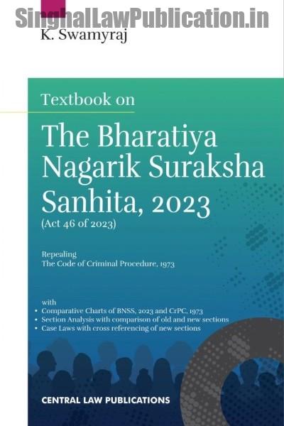 textbook-on-the-bharatiya-nagarik-suraksha-sanhita-2023-K-Swamyraj-CLP CLP's Textbook on The Bharatiya Nagarik Suraksha Sanhita, 2023 by K. Swamyraj Edition: 1st Edition, 2024 - Image 1