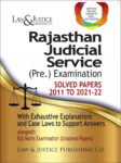 Rajasthan Judicial Service (Pre) Examination (Solved Papers), 2011 to 2021-22, with Exhaustive Explanations and Cases Laws