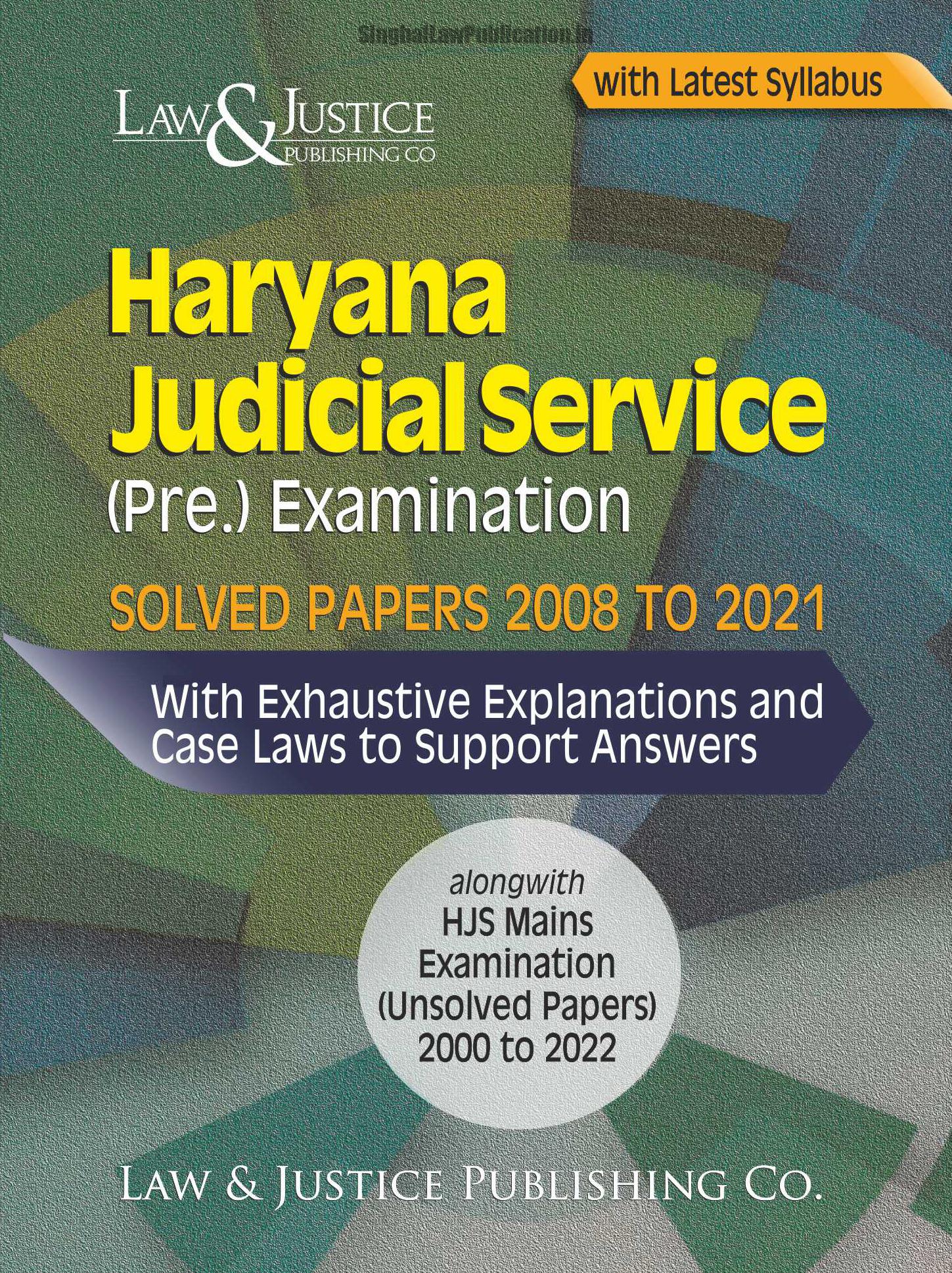 206 Haryana Judicial Service (Pre.) Examination Solved Papers 2008 to 2021, with Exhaustive Explanations and case Laws to Support Answers - Image 1