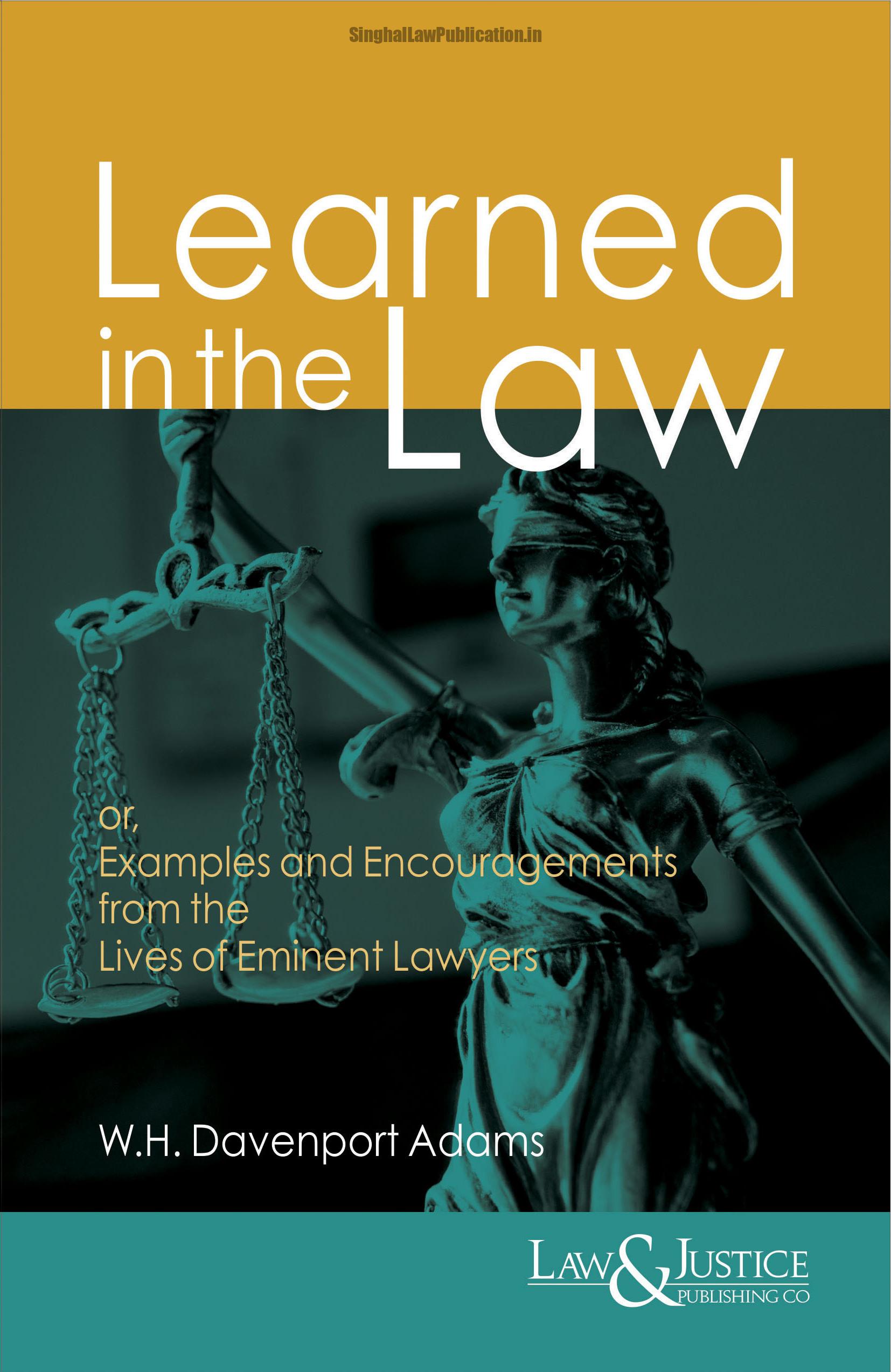 228 Learned in the Law, or Exmaples and Encouragements from the Lives of Eminent Lawyers, (Indian Economy Reprint) - Image 1