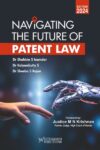 Whitesmann's NAVIGATING THE FUTURE OF PATENT LAW By Dr. Shahista S Inamdar, Dr. Kalyanikutty S & Dr. Sheeba S Rajan