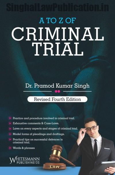 Pramod-Kumar-Singh-A-to-Z-of-Criminal-Trial Whitesmann's A to Z of Criminal Trial By Pramod Kumar Singh - Image 1